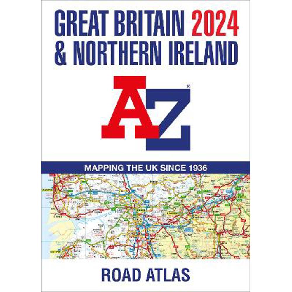 Great Britain & Northern Ireland A-Z Road Atlas 2024 (A3 Paperback) (Paperback) - A-Z Maps